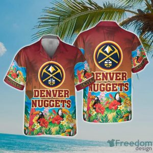 NBA Denver Nuggets And Toucan Beach Hawaiian Shirt